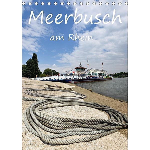 Meerbusch am Rhein (Tischkalender 2021 DIN A5 hoch), Bettina Hackstein