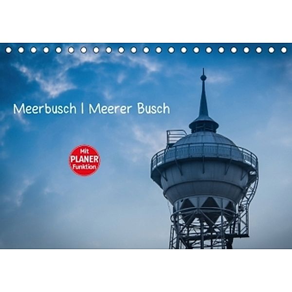 Meerbusch. Meerer Busch (Tischkalender 2016 DIN A5 quer), Michael Fahrenbach