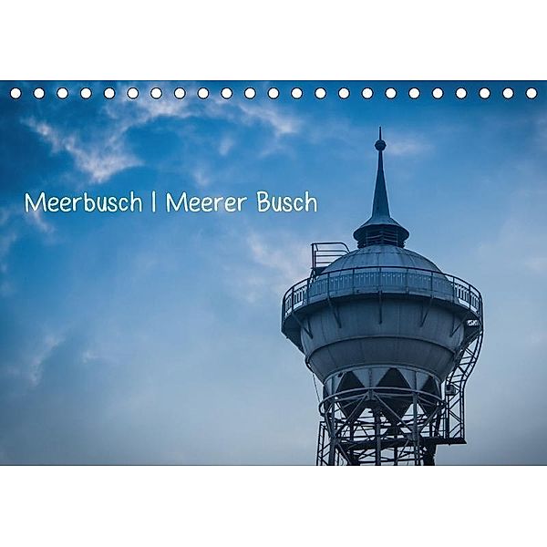 Meerbusch. Meerer Busch (Tischkalender 2017 DIN A5 quer), Michael Fahrenbach