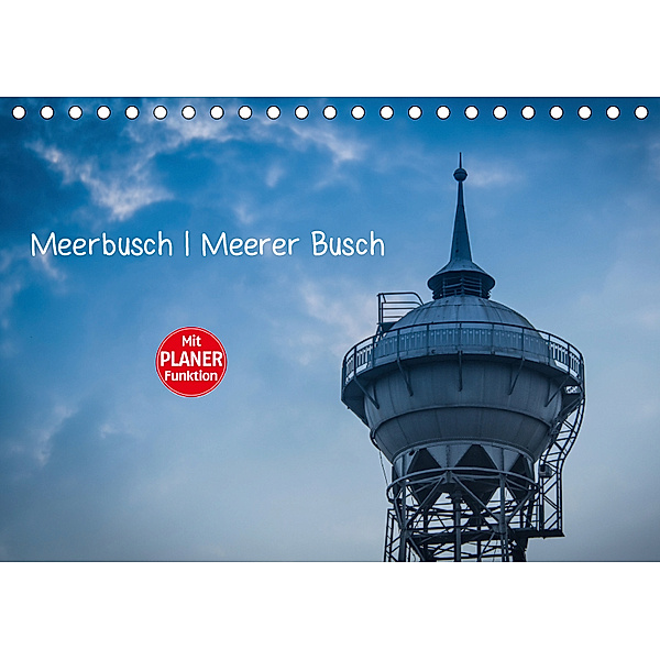 Meerbusch. Meerer Busch (Tischkalender 2019 DIN A5 quer), Michael Fahrenbach