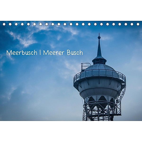 Meerbusch. Meerer Busch (Tischkalender 2021 DIN A5 quer), Michael Fahrenbach
