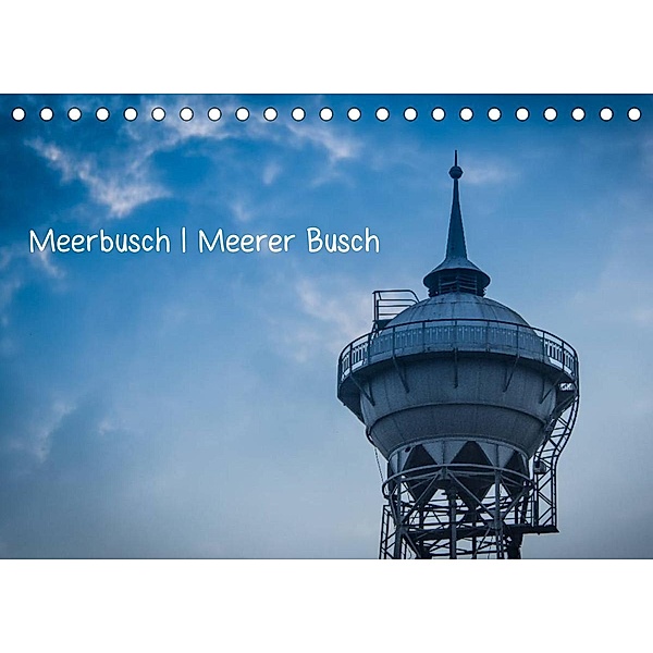 Meerbusch. Meerer Busch (Tischkalender 2023 DIN A5 quer), Michael Fahrenbach