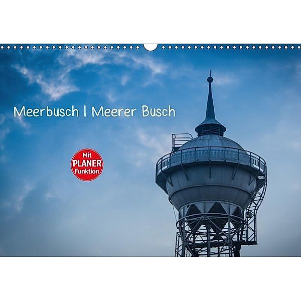 Meerbusch. Meerer Busch (Wandkalender 2017 DIN A3 quer), Michael Fahrenbach