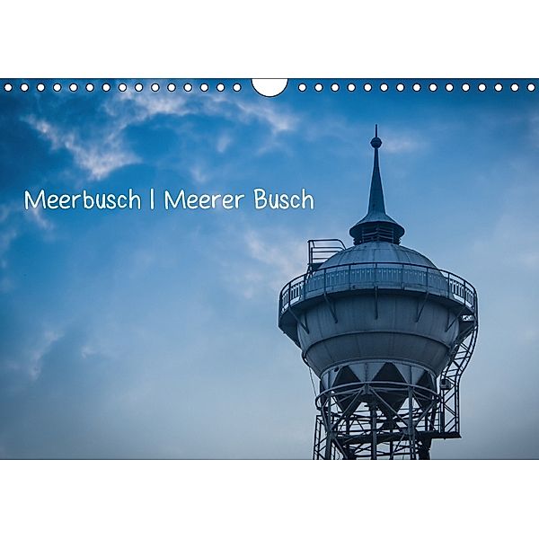 Meerbusch. Meerer Busch (Wandkalender 2018 DIN A4 quer), Michael Fahrenbach