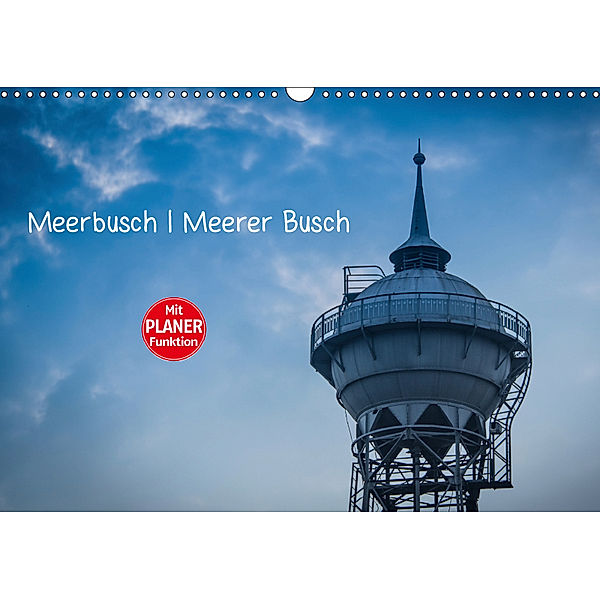 Meerbusch. Meerer Busch (Wandkalender 2019 DIN A3 quer), Michael Fahrenbach