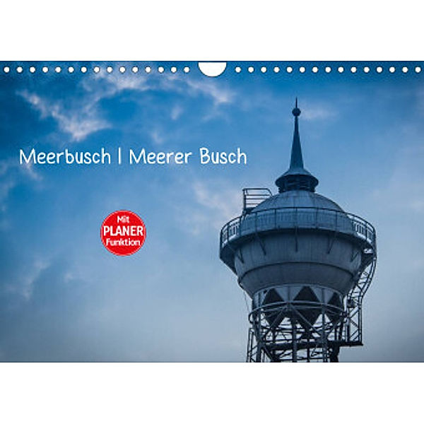 Meerbusch. Meerer Busch (Wandkalender 2022 DIN A4 quer), Michael Fahrenbach