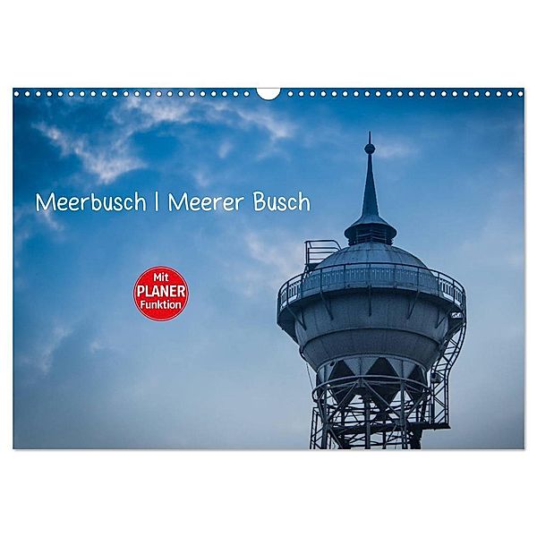 Meerbusch. Meerer Busch (Wandkalender 2024 DIN A3 quer), CALVENDO Monatskalender, Michael Fahrenbach