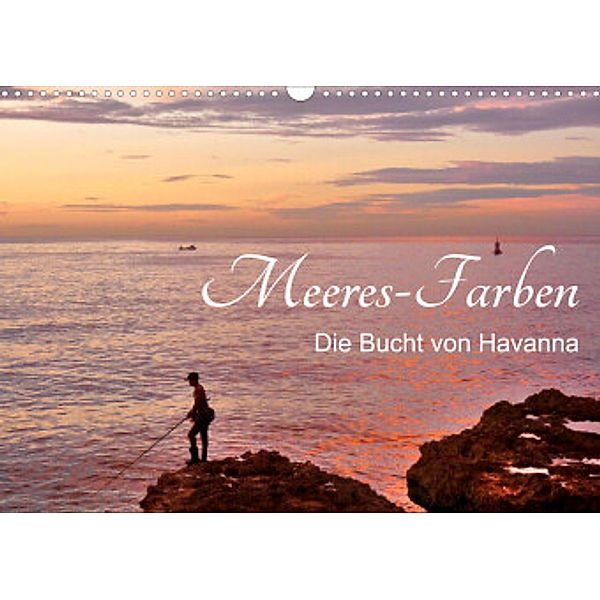 Meeres-Farben - Die Bucht von Havanna (Wandkalender 2022 DIN A3 quer), Henning von Löwis of Menar