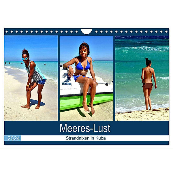 Meeres-Lust - Strandnixen in Kuba (Wandkalender 2024 DIN A4 quer), CALVENDO Monatskalender, Henning von Löwis of Menar