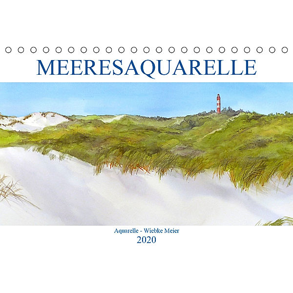 MEERESAQUARELLE (Tischkalender 2020 DIN A5 quer), Wiebke Meier