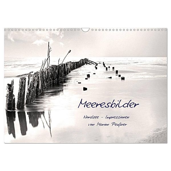 Meeresbilder - Nordsee-Impressionen (Wandkalender 2024 DIN A3 quer), CALVENDO Monatskalender, Marion Peußner