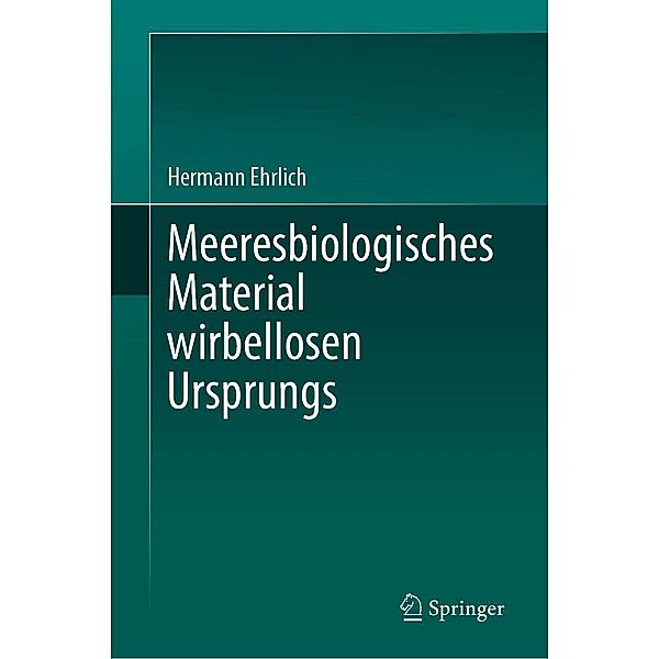Meeresbiologisches Material wirbellosen Ursprungs, Hermann Ehrlich