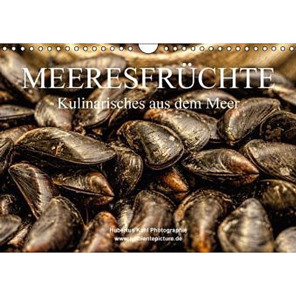 Meeresfrüchte (Wandkalender 2016 DIN A4 quer), Hubertus Kahl