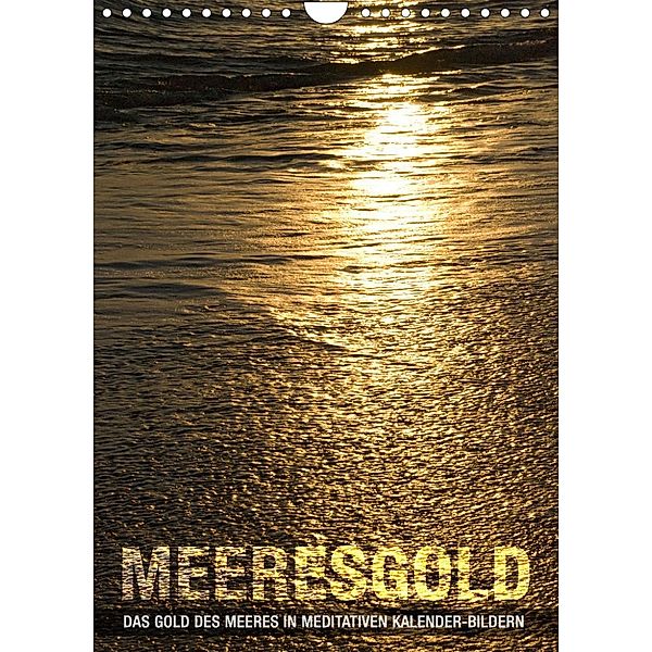 Meeresgold Kalender (Wandkalender 2022 DIN A4 hoch), bilwissedition, Layout: Babette Reek