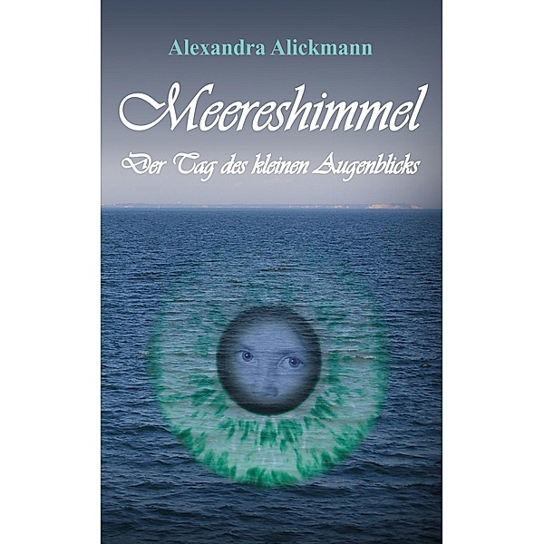 Meereshimmel, Alexandra Alickmann