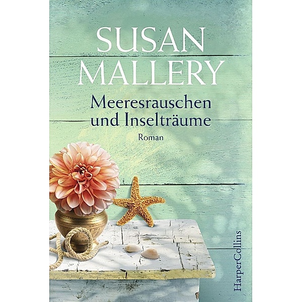 Meeresrauschen und Inselträume, Susan Mallery