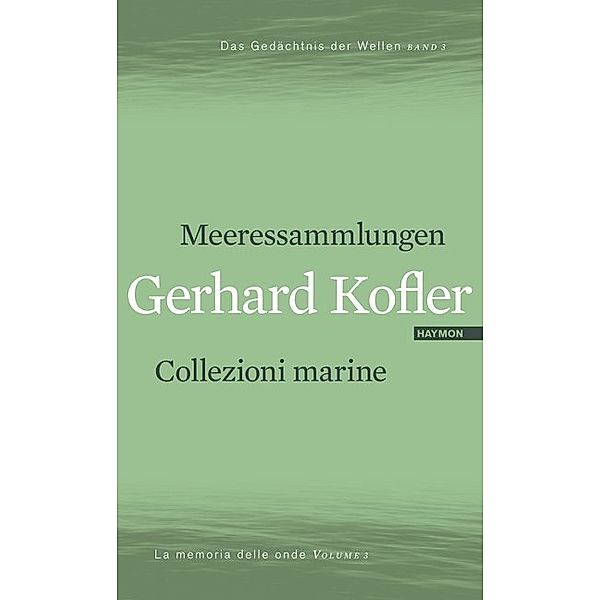 Meeressammlungen. Collezioni marine, Gerhard Kofler