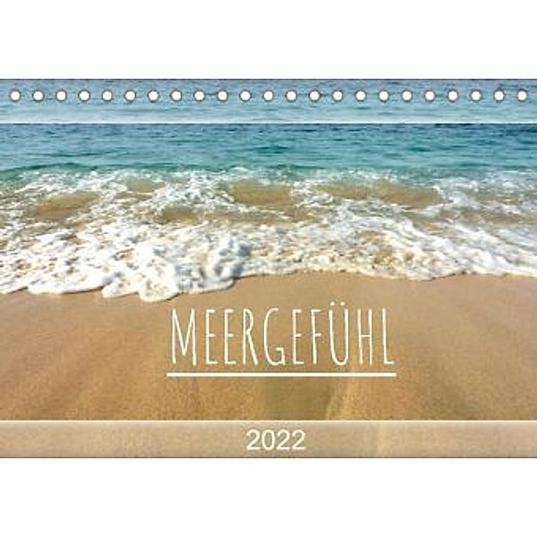 Meergefühl 2022 (Tischkalender 2022 DIN A5 quer), Susanne Fuchs