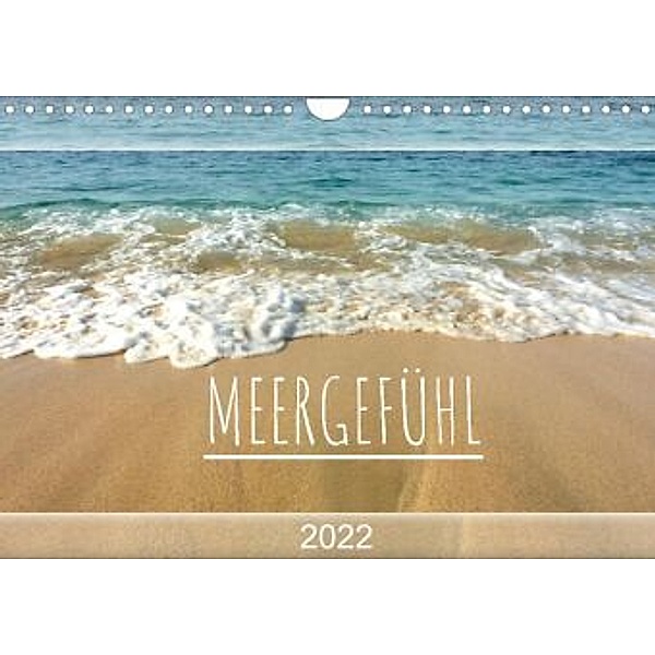 Meergefühl 2022 (Wandkalender 2022 DIN A4 quer), Susanne Fuchs