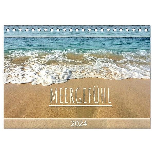 Meergefühl 2024 (Tischkalender 2024 DIN A5 quer), CALVENDO Monatskalender, Susanne Fuchs