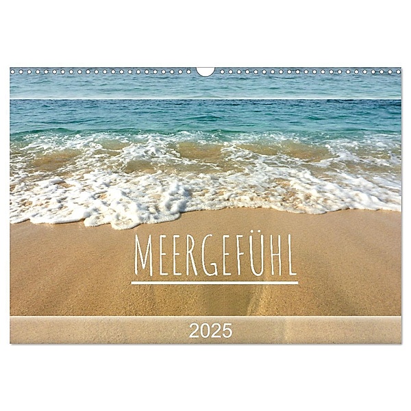 Meergefühl 2025 (Wandkalender 2025 DIN A3 quer), CALVENDO Monatskalender, Calvendo, Susanne Fuchs