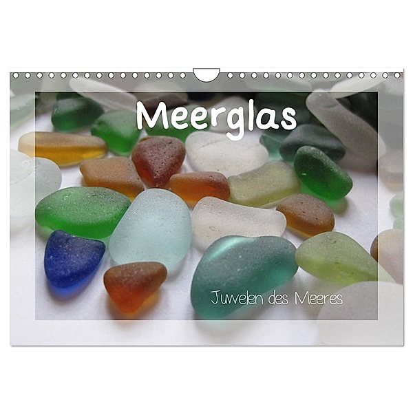 Meerglas - Juwelen der Meeres (Wandkalender 2025 DIN A4 quer), CALVENDO Monatskalender, Calvendo, Ann-Christin Wimber