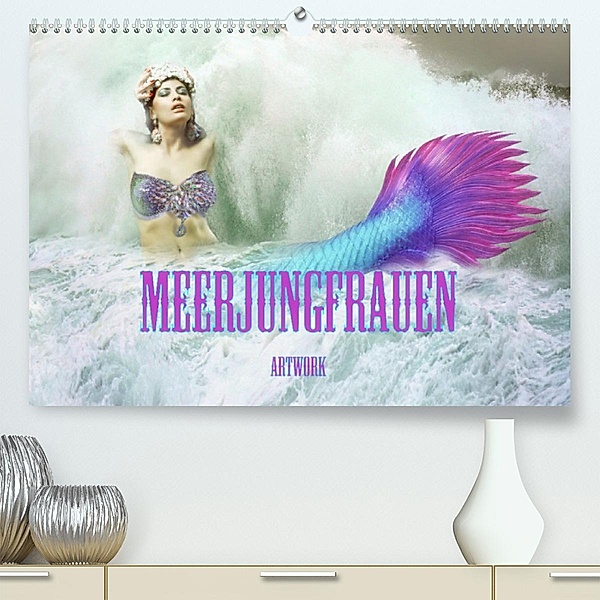 Meerjungfrauen - Artwork (Premium, hochwertiger DIN A2 Wandkalender 2023, Kunstdruck in Hochglanz), Liselotte Brunner-Klaus
