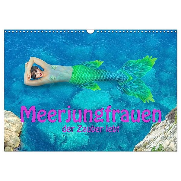 Meerjungfrauen - der Zauber lebt (Wandkalender 2024 DIN A3 quer), CALVENDO Monatskalender, Liselotte Brunner-Klaus