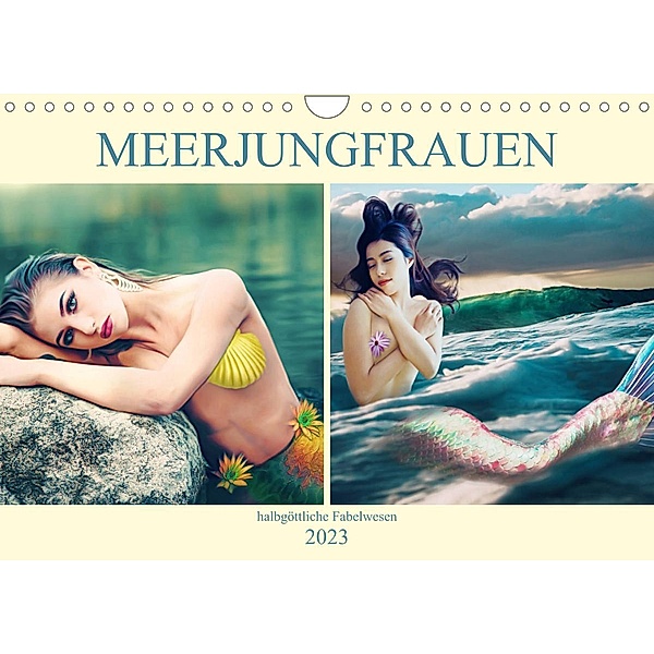 Meerjungfrauen - halbgöttliche Fabelwesen (Wandkalender 2023 DIN A4 quer), Liselotte Brunner-Klaus