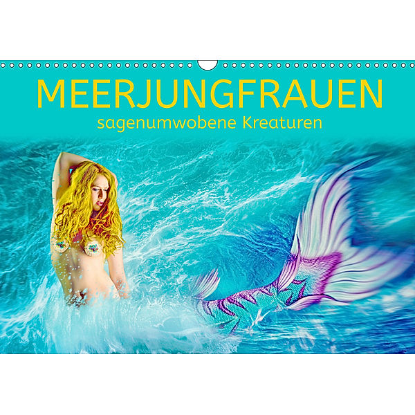 Meerjungfrauen - sagenumwobene Kreaturen (Wandkalender 2020 DIN A3 quer), Liselotte Brunner-Klaus