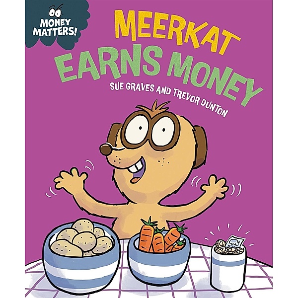 Meerkat Earns Money / Money Matters, Sue Graves