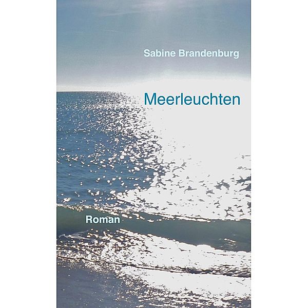 Meerleuchten, Sabine Brandenburg