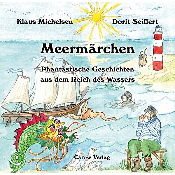 Meermärchen - Phantastische Geschichten aus dem Reich des Wassers, Klaus Michelsen