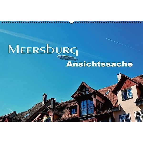 Meersburg - Ansichtssache (Wandkalender 2017 DIN A2 quer), Thomas Bartruff
