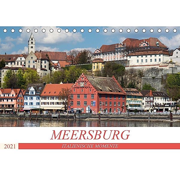 MEERSBURG - ITALIENISCHE MOMENTE (Tischkalender 2021 DIN A5 quer), U boeTtchEr