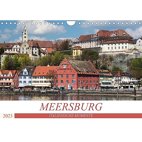 MEERSBURG - ITALIENISCHE MOMENTE (Wandkalender 2023 DIN A4 quer), U boeTtchEr