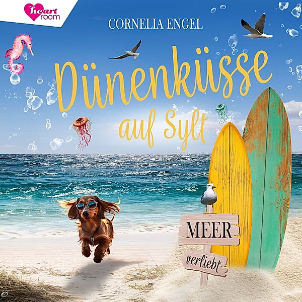 Meerverliebt - 2 - Dünenküsse auf Sylt - Meerverliebt 2, Cornelia Engel