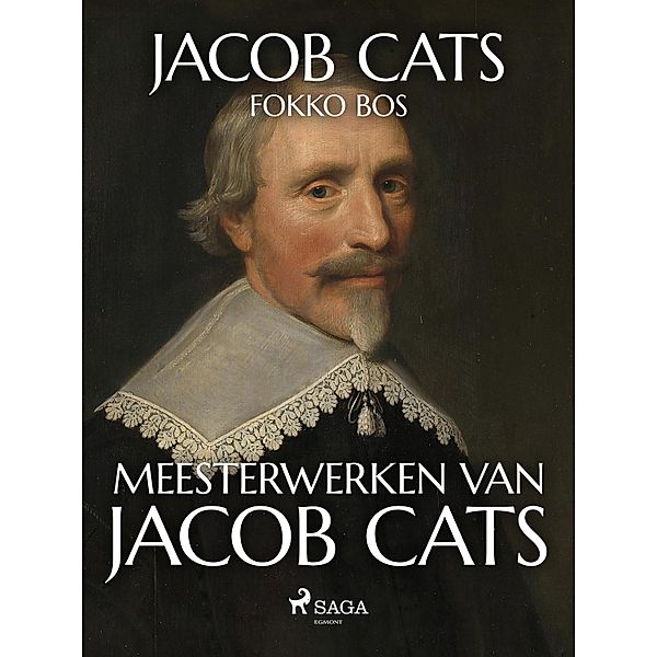 Meesterwerken van Jacob Cats, Jacob Cats, Fokko Bos