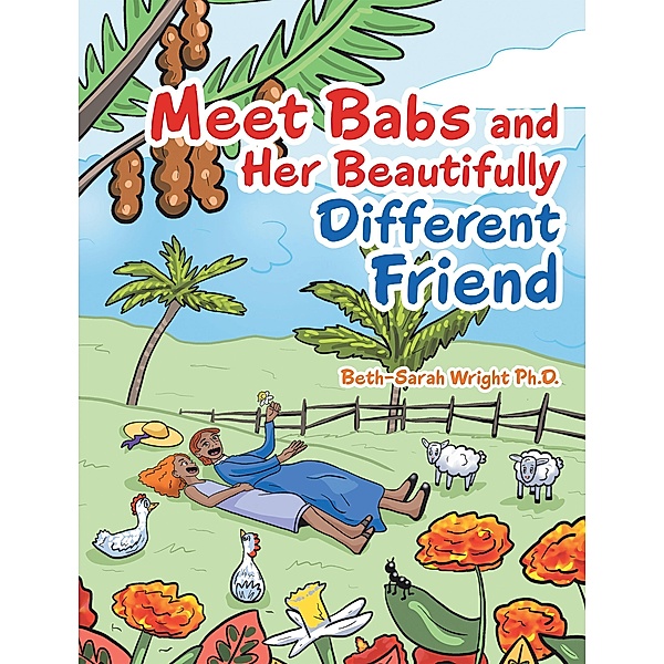 Meet Babs and Her Beautifully Different Friend, Beth-Sarah Wright