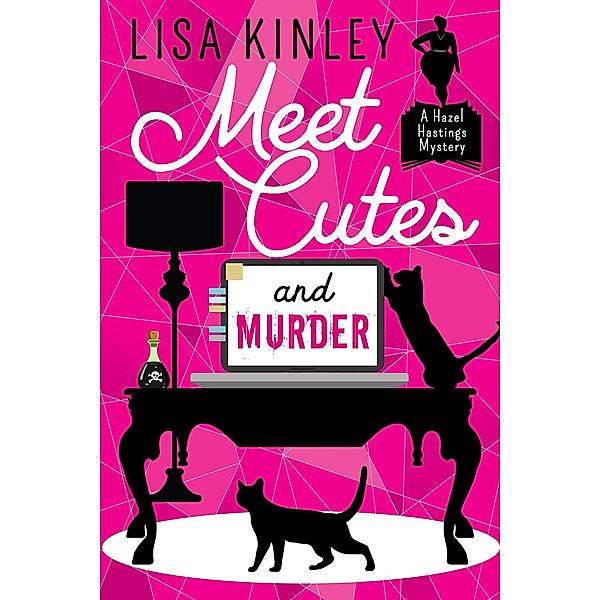 Meet Cutes and Murder (A Hazel Hastings Mystery, #1) / A Hazel Hastings Mystery, Lisa Kinley