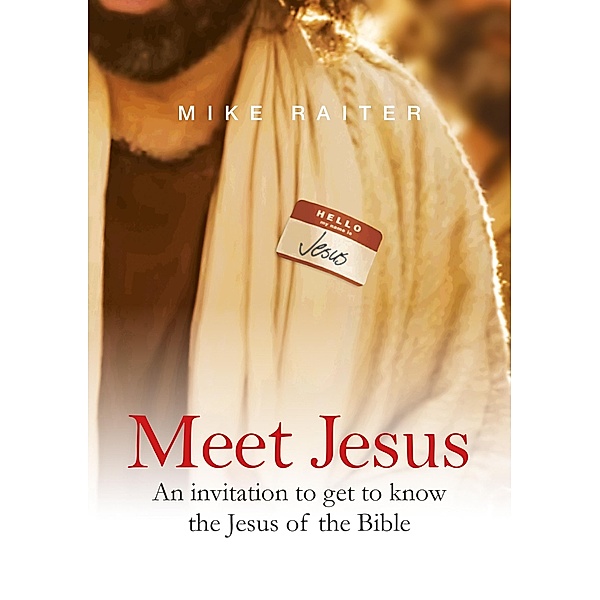 Meet Jesus / Bible Society Australia, Mike Raiter