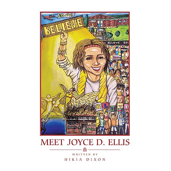 Meet Joyce D. Ellis, Hikia Dixon