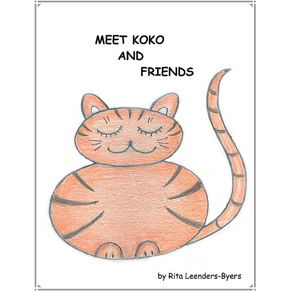 Meet Koko and Friends, Rita Leenders-Byers
