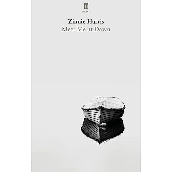 Meet Me at Dawn, Zinnie Harris