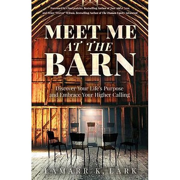 Meet Me at the Barn, Lamarr K. Lark