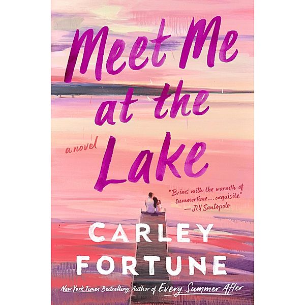 Meet Me at the Lake, Carley Fortune