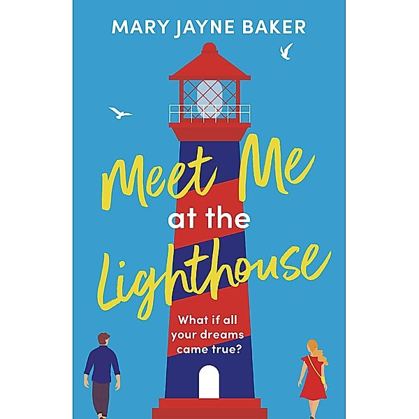 Meet Me at the Lighthouse, Mary Jayne Baker