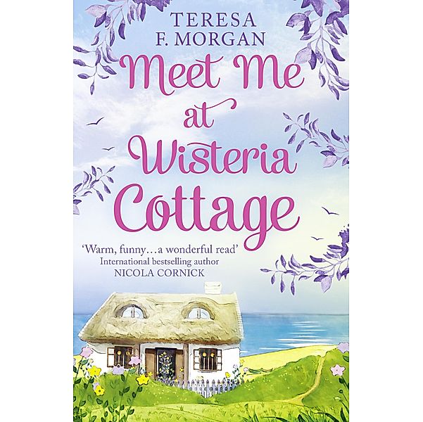 Meet Me at Wisteria Cottage, Teresa F. Morgan