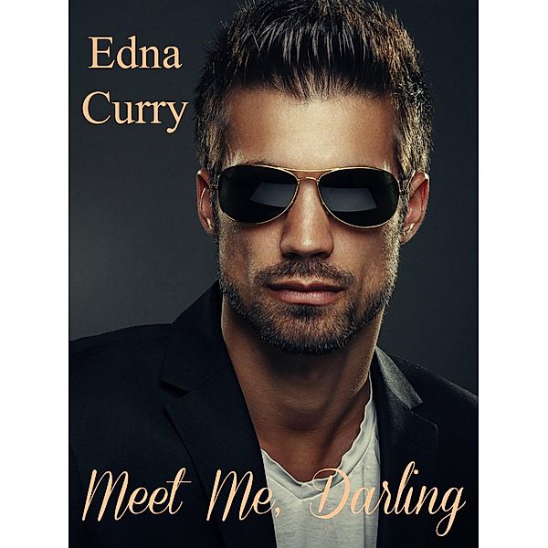 Meet Me, Darling (Minnesota Romance novel series) / Minnesota Romance novel series, Edna Curry