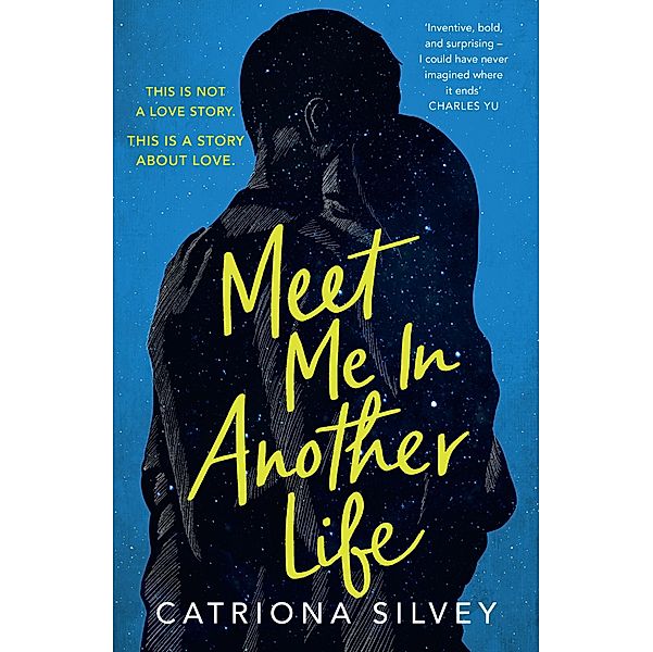 Meet Me in Another Life, Catriona Silvey